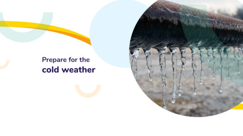 Image of frozen pipes due to winter weather, with text that reads 'Prepare for the cold weather'.